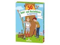 50 Spiel- und Bastelideen für Naturfreunde