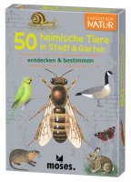 Expedition Natur 50 heimische Tiere in Stadt & Garten