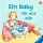 Ein Baby für uns alle