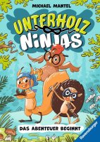 Unterholz-Ninjas, Band 1: Das Abenteuer beginnt