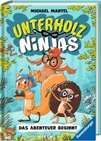 Unterholz-Ninjas, Band 1: Das Abenteuer beginnt