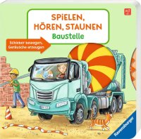 Spielen, Hören, Staunen: Baustelle