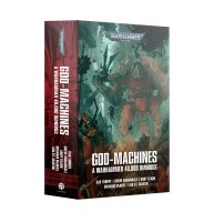 WARHAMMER 40000: GOD-MACHINES: A WARHAMMER 40000 OMNIBUS