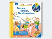 Wieso? Weshalb? Warum? junior, Band 71: Turnen, tanzen, Musik machen